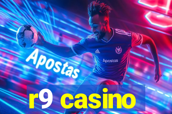 r9 casino